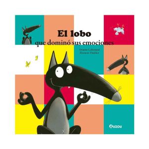 El lobo que dominó sus emociones